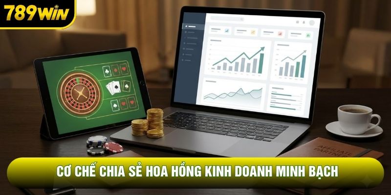 Cơ chế chia sẻ hoa hồng kinh doanh minh bạch