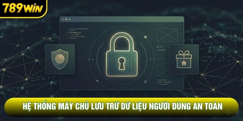 Hệ thống máy chủ lưu trữ dữ liệu người dùng an toàn