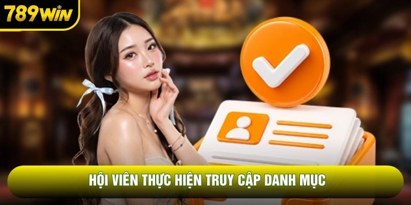 Hội viên thực hiện truy cập danh mục