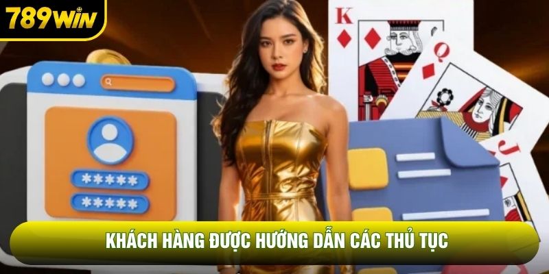 Khách hàng được hướng dẫn các thủ tục