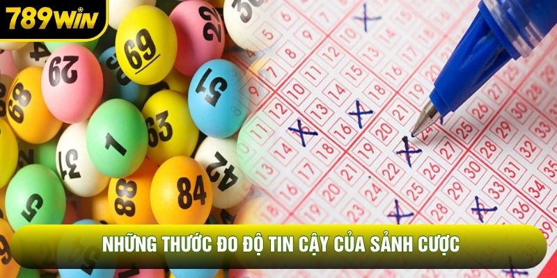 Những thước đo độ tin cậy của sảnh cược