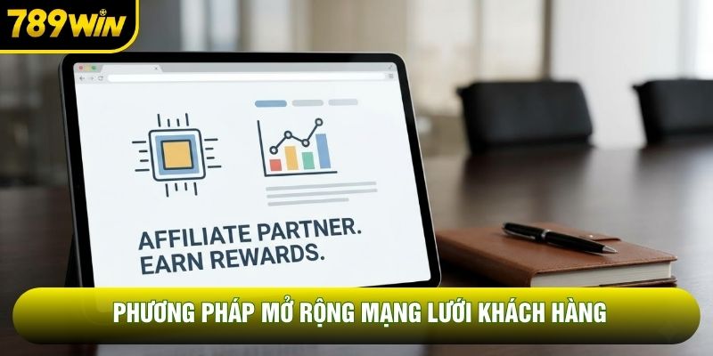 Phương pháp mở rộng mạng lưới khách hàng